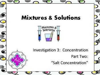 Preview of FOSS: Mixtures & Solutions Investigation 3 Part 2