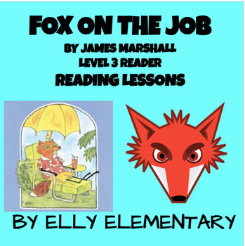 Preview of FOX ON THE JOB: READING LESSONS & ACTIVITIES (1ST-3RD GRADES)