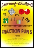 FRACTION FUN 5 - Year 5 Program FRACTIONS and DECIMALS Aus