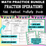 FRACTION OPERATIONS BUNDLE: Notes, Examples, & Practice Ad