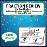 FRACTION REVIEW - Pre-Algebra : Operations, Simplifying (N
