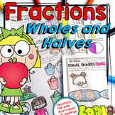 Fractions Activities For Wholes and Halves