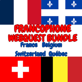 Preview of FRANCOPHONE WebQuest Bundle--France, Belgium, Switzerland, Québec