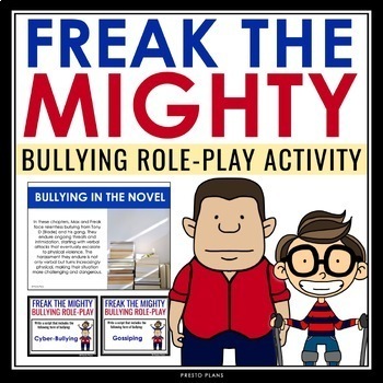 Preview of Freak The Mighty Activity - Bullying Presentation And Role Play Class Activity