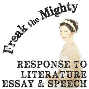 Preview of FREAK THE MIGHTY Essay Questions & Speech Writing Prompts w Rubrics Thesis