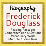 FREDERICK DOUGLASS Biography Informational Texts Activitie