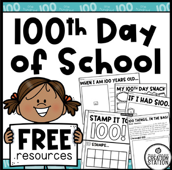 Preview of FREE 100th DAY OF SCHOOL PRINTABLES | MATH AND WRTING