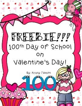 FREE 100th Day of School on Valentine's Day by Kindergarten Kristy