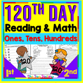120th Day of School - Reading Comprehension and Math Place