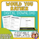 Would You Rather Question Response Templates