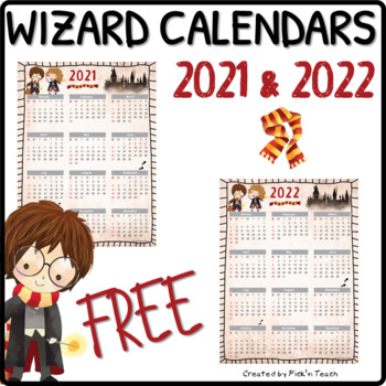 Free 2021 & 2022 Calendars For Wizards 3 By Pick'n Teach | Tpt