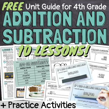 Preview of FREE 4th Grade Addition and Subtraction 10 Lessons Unit Guide with Worksheets