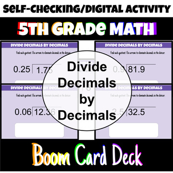 Preview of FREE!!!! 5th/6th Grade Divide Decimals by Decimals Boom Card Activity