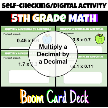 Preview of FREE! 5th Grade/6th Grade Multiply Decimals by Decimals Boom Card Activity