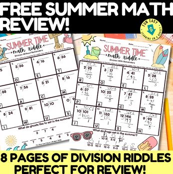 Preview of FREE! 8 PGS OF END OF THE YEAR SUMMER MATH REVIEW RIDDLES-DIVISION PRACTICE