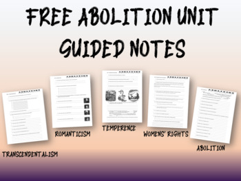 Preview of FREE ABOLITION UNIT GUIDED NOTES (transcendentalism, temperance, women's rights)