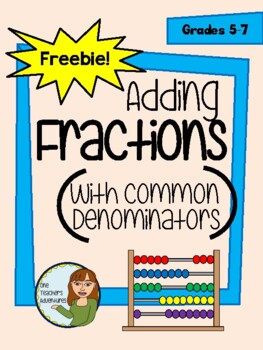 Preview of FREE - Adding Fractions With Common Denominators (Notes and Practice Worksheets)