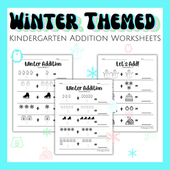 Preview of FREE Addition Math Worksheets for Kindergarten - Winter Themed no prep