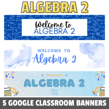 Preview of FREE Algebra 2 Google Classroom Banner/ Headers for Back to School