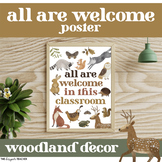 FREE All Are Welcome In This Classroom Poster: Woodland Theme