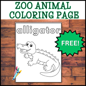 Preview of FREE Alligator Zoo Animals w/ Names Coloring Page- PreK, kindergarten Field Trip
