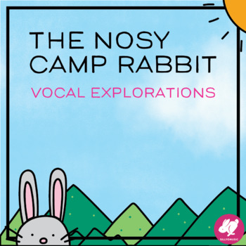 Preview of FREE - Animated Vocal Exploration - The Nosy Camp Rabbit 