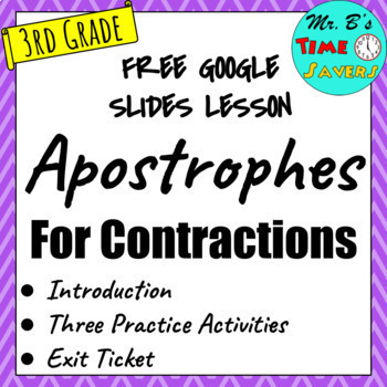 Preview of FREE Apostrophes for Contractions 3rd Grade Grammar Google Slides Lesson