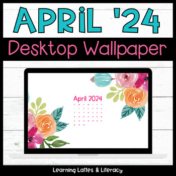 Preview of FREE April 2024 Desktop Wallpaper Computer Background with Calendar for Teachers