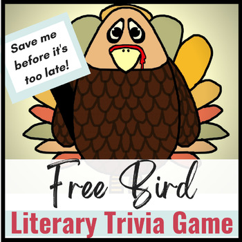 Free Bird Thanksgiving Literary Trivia Game For Middle School High School Ela
