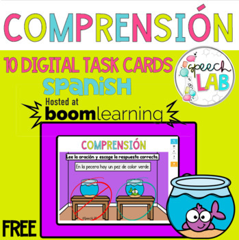 Preview of FREE BOOM CARDS Spanish Sentence Comprehension - Comprensión de Oraciones Gratis