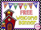 FREE Back to School Welcome Banner