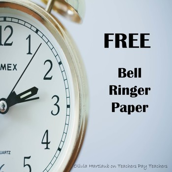FREE Bell Ringer Paper by Olivia Hartlaub | Teachers Pay Teachers