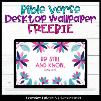FREE Bible Verse Desktop Wallpaper Be Still and Know Christian Wallpaper