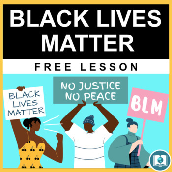 Preview of Black Lives Matter: Free Anti-Racism Lesson for Middle & High School