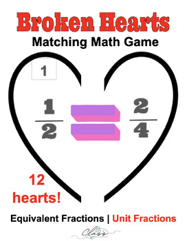 Preview of FREE Broken Hearts Math Centers Game | Equivalent Fractions | Valentine's Day