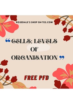 Preview of FREE: *Cells* Levels of Organisation |. Student's Note on this Biology Topic