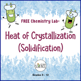 FREE Chemistry Lab Heat Of Crystallization