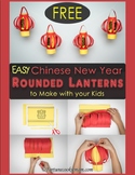 FREE Chinese New Year Rounded Lanterns {Traditional Chinese}