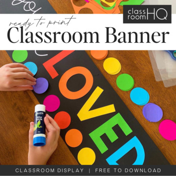 Free Classroom Banner You Are Loved By You Clever Monkey Tpt