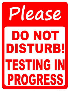  Poster "Do Not Disturb" Test Prep Testing Sign