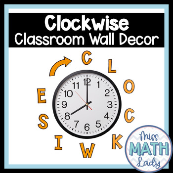 Preview of FREE Clockwise Sign Math Classroom Decor Middle School and High School