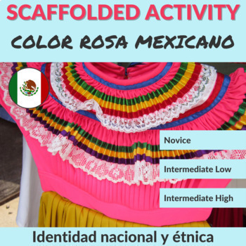 Preview of FREE Color Rosa Mexicano Scaffolded Cultural Activity: Identidad pública y ...