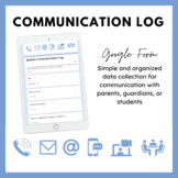 FREE: Communication Log - Google Form