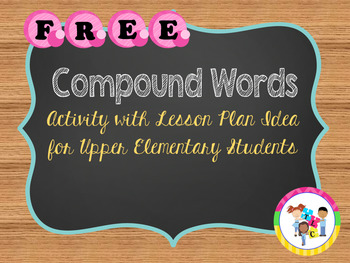 Preview of FREE!!! Compound Words - Activity with Lesson Plan