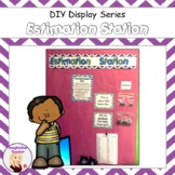 FREE DIY Display Series - Estimation Station