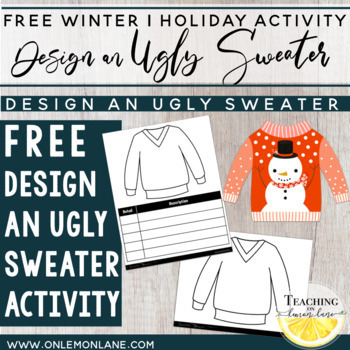 Preview of FREE Design an Ugly Sweater Fun Christmas Art Project Winter Party Activity