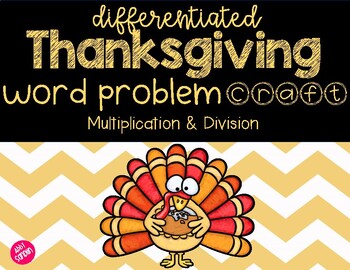 Preview of FREE Differentiated Thanksgiving Word Problem Craft : 1 Step Mult. & Division