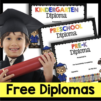 Preview of FREE Diplomas - Preschool - Pre-K - Kindergarten End of the Year Graduation