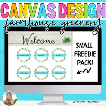 Preview of FREE EDITABLE Farmhouse Greenery Canvas & Schoology Buttons, Headers,& MORE! LMS