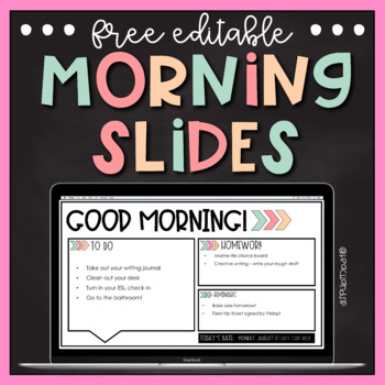 Preview of FREE Editable Morning Slides!